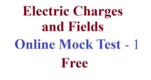 Electrostatics Online Mock Tests