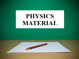 PHYSICS MATERIAL FOR INTER AND DEGREE STUDENTS
